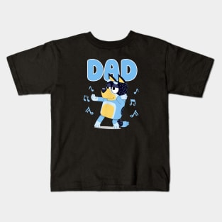 Bluey and Bingo dancing dad funny Kids T-Shirt